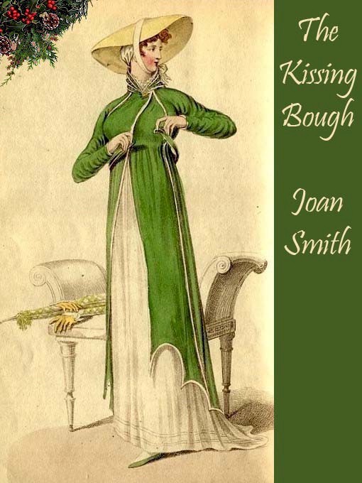 Title details for The Kissing Bough by Joan Smith - Available